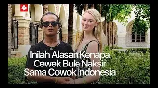 Inilah Alasan Kenapa Cewek Bule Naksir Sama Cowok Indonesia I Tagar