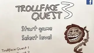 Играем в Trolface Quest 3