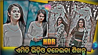 Viral Insta Reels HDR Effect Video Editing Odia, Blue hdr cc effect video editing, viral editing