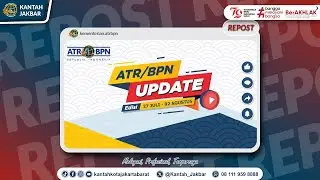#repost  ATR BPN UPDATE EDISI 27 JULI   02 AGUSTUS 2024 720p