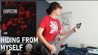As Everything Unfolds - Hiding From Myself [Guitar Cover]