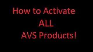How to activate all AVS Products! (2016)