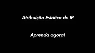 Como configurar IP Estático ou Reservado no Roteador - DHCP Estático