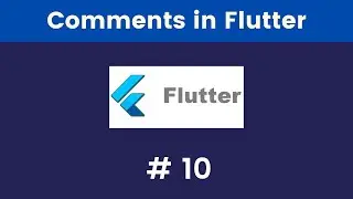 How to add Comments in Flutter - (Flutter Tutorials)