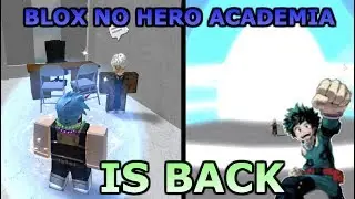 The Game Is Back | Blox No Hero Academia 2