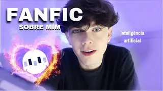 LENDO FANFIC SOBRE MIM (Poly.Ai) vergonha de mim mesmo