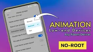 Enable Animations on any Xiaomi low-end device | enable app Opening and closing animation