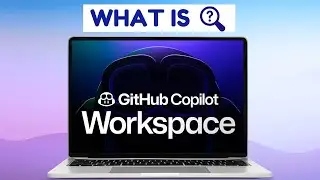 What Is GitHub Copilot Workspace | Latest [2024]