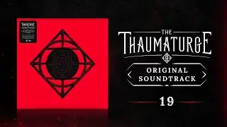 19. Mysteries finer than gold - The Thaumaturge Original Soundtrack