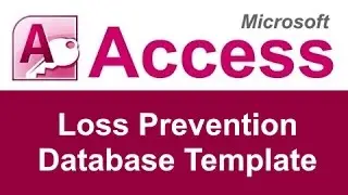Microsoft Access Loss Prevention Database Template