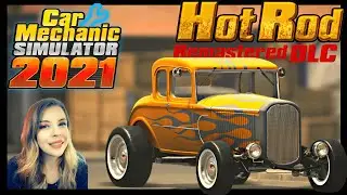 *NEW* HOT ROD DLC Car Mechanic Simulator 2021 - First Look - Live PC Gameplay