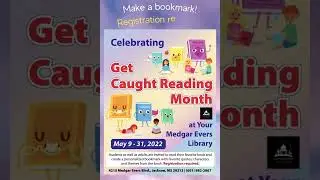 Celebrating Get Caught Reading Month at Medgar Evers Library - May 9-31, 2022