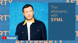 SYML’s YouTube Afterparty