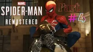 Marvels Spider Man Remastered Gameplay Part #4 تختيم لعبة سبايدر مان الحلقة الرابعة