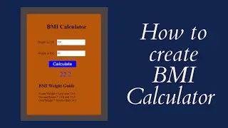 How to create BMI Calculator using HTML CSS and JavaScript