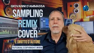 SAMPLING, REMIX, COVER e DIRITTO D'AUTORE - Tutorial Copyright #008