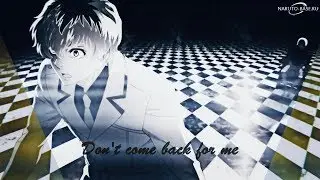 Сасаки Хайсе | Don't  Come Back for Me | Токийский гуль 3