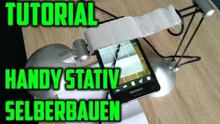 Anleitung Handy stativ selberbauen für zeichnen etc. (mit Licht) Tutorial deutsch