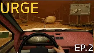 The Car Was A MISTAKE! Uncovering The Mystery Of This World | Urge Ep. 2