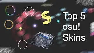 Top 5 osu! Skins
