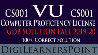 Solution of CS001 GDB Fall 2019-20|Complete Guideline|Digilearnerspoint