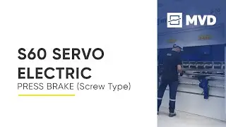 S60 SERVO ELECTRIC Press Brake (Screw Type) #servopressbrake