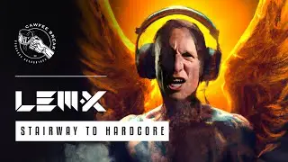 Lem-X - Stairway to Hardcore 😇