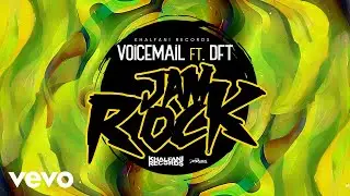 Voicemail - Jam Rock (Official Audio)