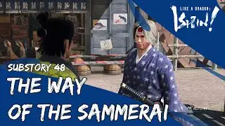 Like a Dragon:  Ishin!  Substory 48: The Way of the Sammerai