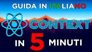 Tutorial React CONTEXT in ITALIANO