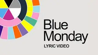 New Order - Blue Monday (Official Lyric Video)