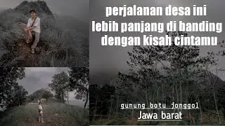 Gunung batu jonggol,Jawa barat.official musik (fiersa Besari)...!!!