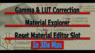 Gamma & LUT | Material Explorer | Resetting Material Editor
