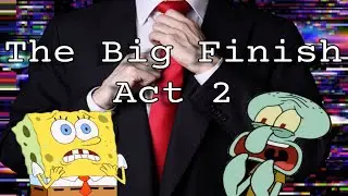 (YTP) - The Big Finish Act 2: The Deal