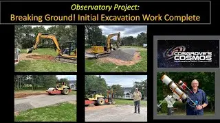 Observatory Update:  Breaking Ground! Excavation Complete!
