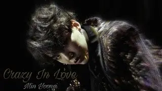 BTS Suga - Crazy In Love [FMV]