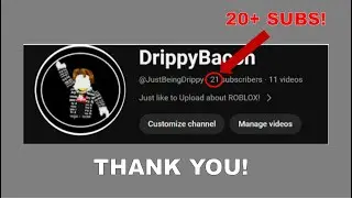 Thank You for 20+ Subs!!!