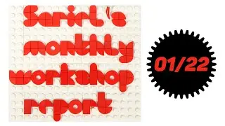 Sariel's Monthly Workshop Report 01/2022