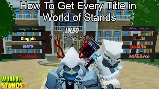 How to get every title in world of stands (UPDATE 1)