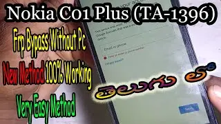 Nokia C01 Plus (TA-1396) Frp Bypass Without Pc New Method 100000% Working Very Easy Method