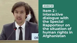[HRC51] Interactive dialogue with Special Rapporteur on situation of human rights in Afghanistan