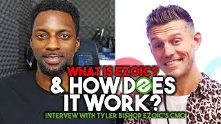 Interview With Ezoic's CMO Tyler Bishop [How Ezoic Works] What They Do & Their BIG plans In-store