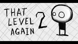 That Level Again 2  уровень 38 Чуть чуть усложним          (на эмуляторе нормально не проходим)
