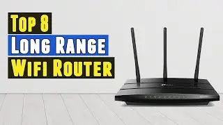 Top 8 Best Long Range Wifi Router 2020