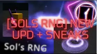 NEW SNEAKPEAKS + UPDATE [SOLS RNG] ERA 6???