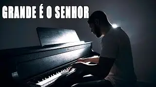 Grande É O Senhor - Adhemar De Campos | Teclado e Piano Cover