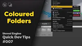 Quick Dev Tip #07 UE4 - Blueprints - Coloured Folders