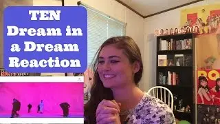TEN Dream in a Dream MV Reaction