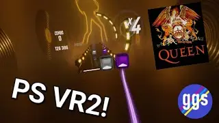 Beat Saber PS VR2 (Queen!)