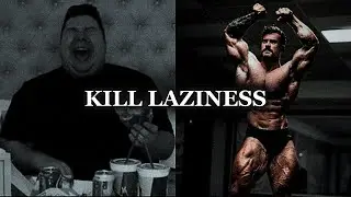 KILL LAZINESS AND GET TO WORK - Powerful Motivational Speech